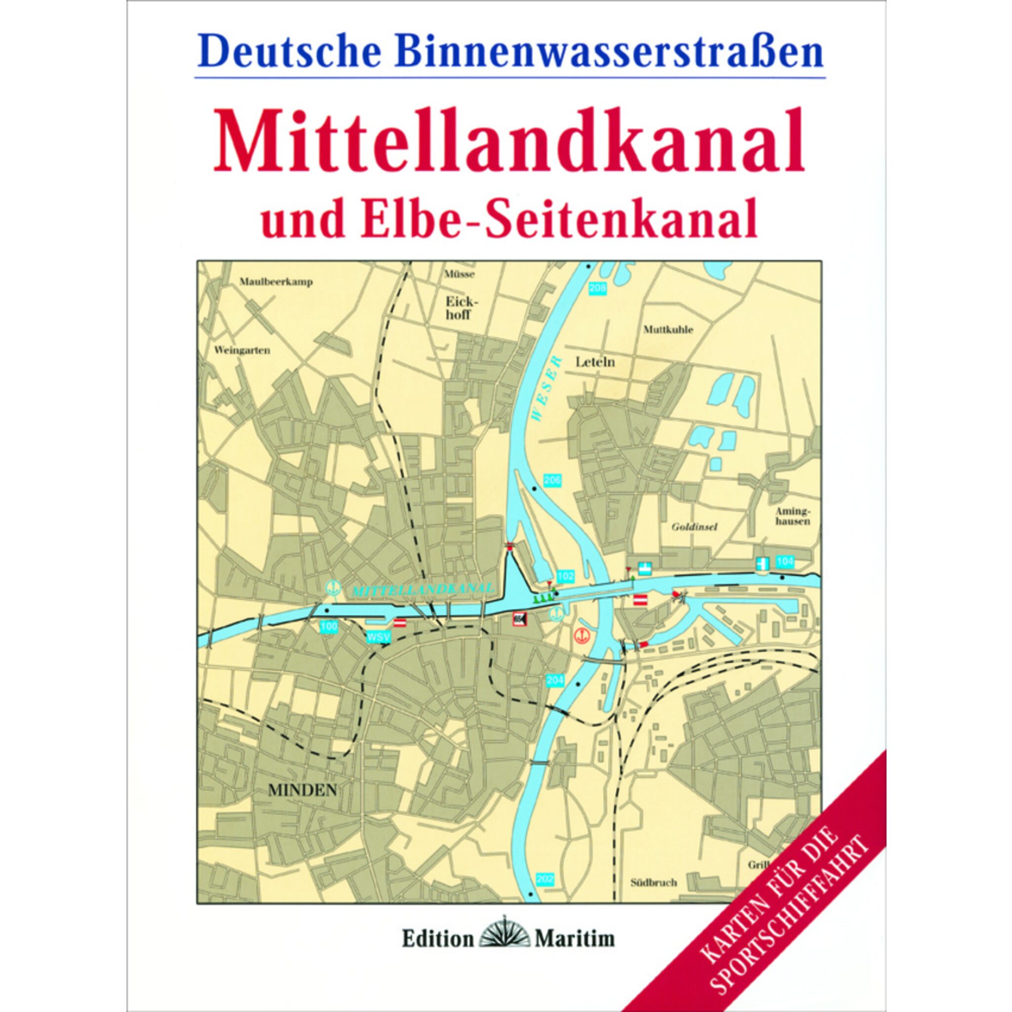 Edition Maritim Mittellandkanal und Elbe-Seitenkanal Deutsche Binnenwasserstraßen 1